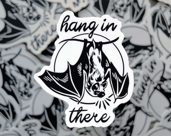 Hang In There, Bat, Black and White, Waterproof Matte Vinyl Sticker