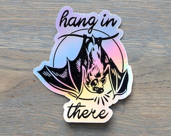 B-GRADE - Hang In There, Bat Sticker, Holographic Vinyl Sticker, Outdoor, Laptop, Water Bottle, Halloween Sticker, Bat Art, Spooky Design