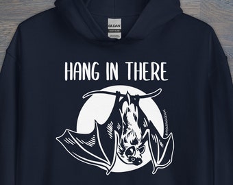 Hang In There Bat Unisex Hoodie, Motivational, Spooky Sweatshirt, Nocturnal Friends