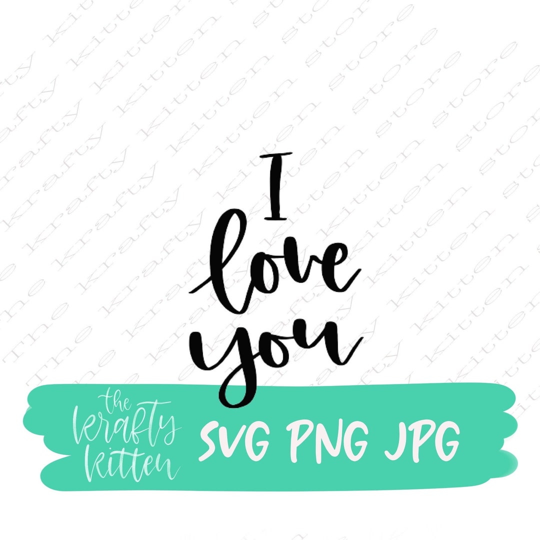 I Love You SVG, Love Svg, Wedding Svg, SVG File, Quote SVG, Cut File
