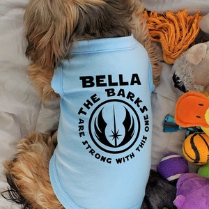 Jedi | The Barks are Strong with this One | Dog T Shirt | Custom Dog Shirt | Dog Tee | Dog Clothes | Cat Clothes | Cat Shirt |