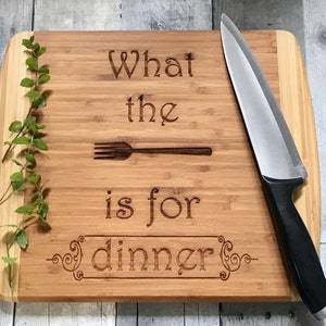 Funny What The Fork Is For Dinner Chopping Board Kitchen Decor Gift Fo –  Lady Laser Co