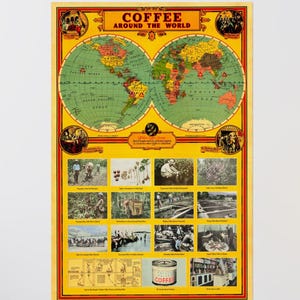 May include: A vintage poster titled "Coffee Around the World" features two world maps and illustrations of coffee production. The poster has a yellow border and includes various images related to coffee cultivation and processing.