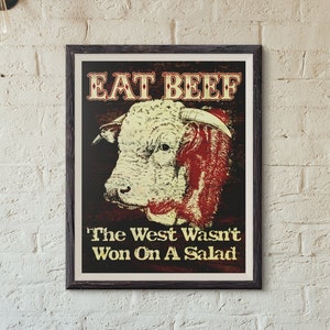 Eat Beef Poster Print / West Wasn&#39;t Won On Salad Hereford Wall Art / 8x10 11x14 16x20 22x28