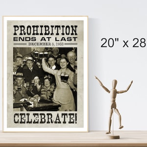 Prohibition Ends Poster / History Wall Art Print Man Cave Game Room Home Bar Decor 12x18 16x24 20x28