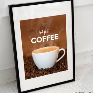 But First Coffee Poster / Print Wall Art for Kitchen or Coffee Shop / 11x14 16x20