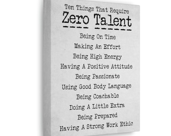 Motivational Wall Art Ten Things That Require Zero Talent / Ready-To-Hang Canvas 1.25-inch Gallery Wrap 8x10 11x14 16x20