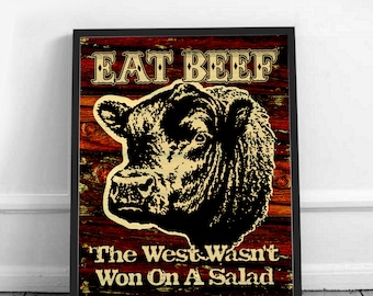 Eat Beef Poster Print / West Wasn'T Won On Salad Angus Wall Art / 8x10 11x14 16x20 22x28