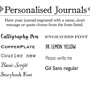Puede incluir: Una lista de fuentes para diarios personalizados. Las fuentes incluyen Calligraphy Pen, Engravers Font, DK Lemon Yellow, Copperplate, Courier New, Basic Script, Storybook Font y Gil Sans Regular.