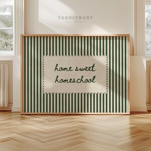 Framed print with green stripes and text "home sweet homeschool".