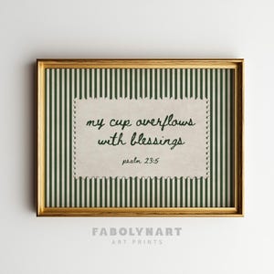Framed art print with green stripes and calligraphy quote "my cup overflows with blessings Psalm 23:5".