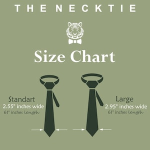 May include: A size chart for neckties, showing two neckties, one labeled "Standart" and the other labeled "Large". The "Standart" necktie is 2.55 inches wide and 61 inches long. The "Large" necktie is 2.95 inches wide and 61 inches long.