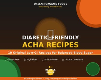 Diabetische Acha Rezepte | Niedriger GI, Gluten-Freie Mahlzeiten (Instant Download)