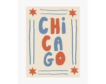 Chicago Fine Art Giclee Print | City, Typography, Playful, Hand Lettering, Fun, Kid's Room, Stars, Minimalist, Maximalist, Modern, Retro