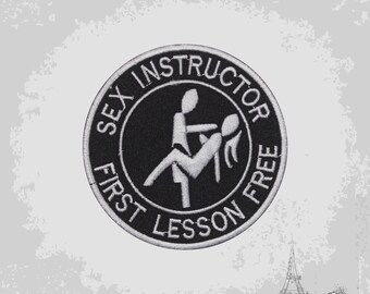Sex Instructor First Lesson Free Funny Slogan Embroidered Iron On Patch Sew On Badge Applique