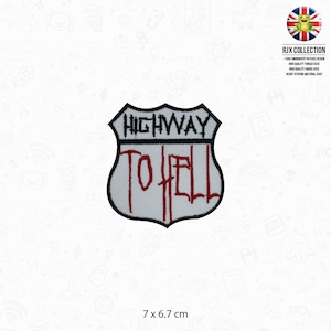 Può includere: Toppa ricamata bianca con contorno nero a forma di segnale stradale. Il segnale indica "HIGHWAY TO HELL" in lettere rosse. La toppa misura 7 per 6,7 centimetri.