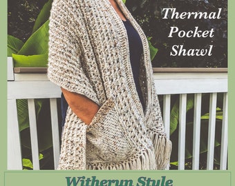 Crochet Pattern:  Thermal Pocket Shawl. INSTANT DOWNLOAD