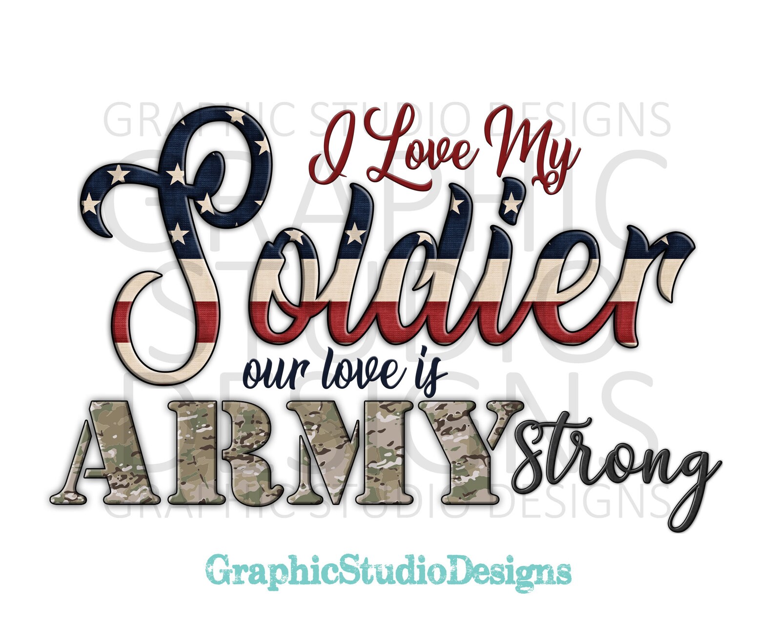 PNG I Love My Soldier Our Love Is Army Strong Sublimation Etsy
