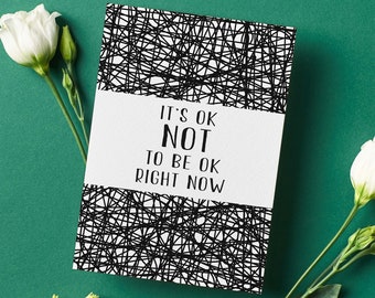 It's Ok Not to be Ok - Grief/ Infertility/ Miscarriage/ Stillborn/ Death/ Depression/ Loss Support Card (Foldable, Blank Inside, Printable)