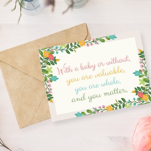 With or Without, You Matter Grief/ Infertility/ Miscarriage/ Stillborn/ Adoption/ Support Card Foldable, Blank Inside, Printable image 1