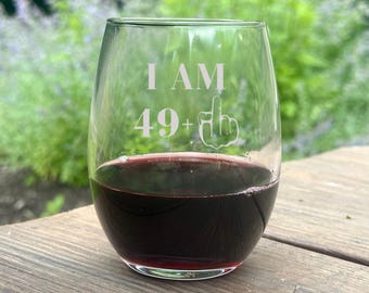 Witty Birthday Custom Wine Glass, Funny Wine Glasses, Birthday Gifts for Wine Lovers, Milestone Wine Glasses, 50th Birthday, 60th Birthday