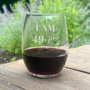 Witty Birthday Custom Wine Glass, Funny Wine Glasses, Birthday Gifts for Wine Lovers, Milestone Wine Glasses, 50th Birthday, 60th Birthday