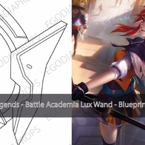League of Legends - Bacchetta Battle Academia Lux - Progetto per cosplay