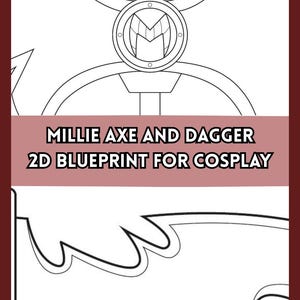 May include: A black and white 2D line art blueprint for a Millie axe and dagger. The design features a circular emblem with an M in the center, positioned above a stylized blade outline. The text reads MILLIE AXE AND DAGGER 2D BLUEPRINT FOR COSPLAY.