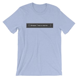 I Dreamt I Was A Moron - Final Fantasy VIII T-Shirt