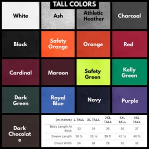 May include: Color chart showing 16 different t-shirt colors with names like Safety Orange, Kelly Green, and Royal Blue. The chart also includes size and measurement information in inches for L, XL, 2XL, 3XL, and 4XL Tall sizes.