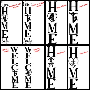 May include: Black and white silhouette design of the word "HOME" with different variations of a lineman or power pole in each letter. The variations include a lineman in a heart, a lineman on a pole, a transformer tower, and a transformer tower in a heart. The text "Come Home Safe" and "Welcome" are also included in the design.