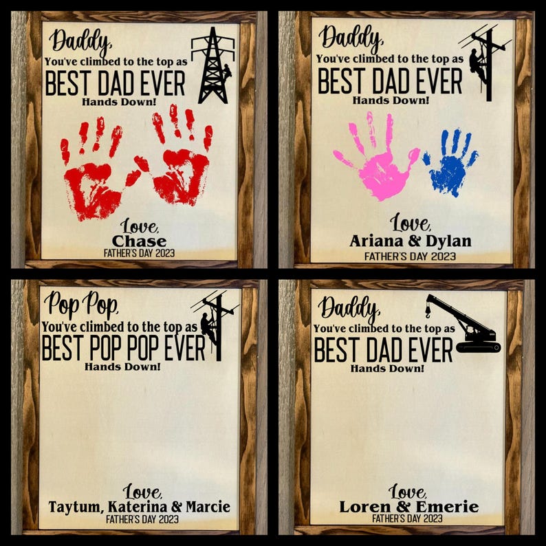 May include: Four framed signs with a Father's Day theme. Each sign features a different job title, such as "Daddy" and "Pop Pop", and includes the text "You've climbed to the top as" followed by the job title and "BEST [Job Title] EVER". Each sign also includes a handprint, a job-related image, and the text "Love [Name(s)]" and "FATHER'S DAY 2023".