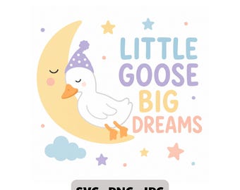 Kleine Gans große Träume SVG PNG JPG, süße Gans Kindergarten Clipart, Baby Dusche digitaler Download