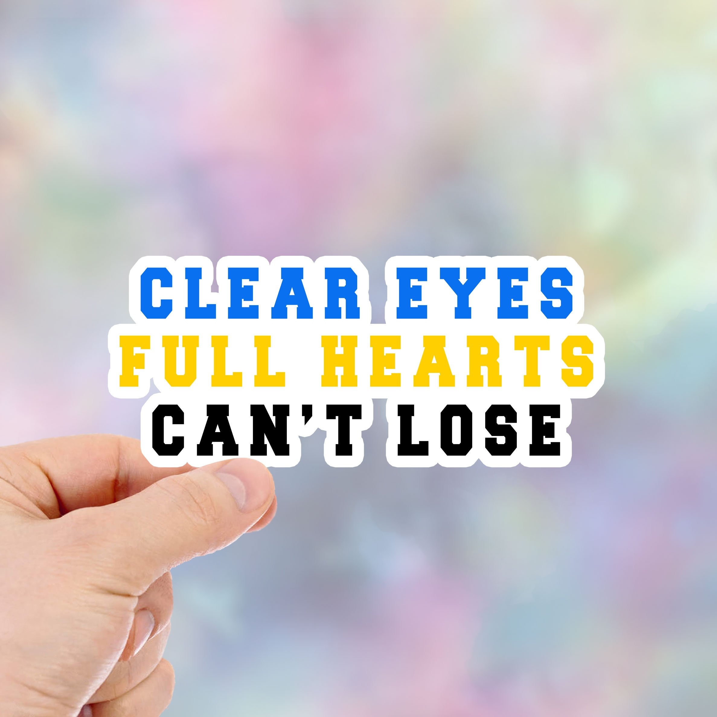 Clear Eyes Full Hearts Can't Lose Sticker Friday Night Etsy