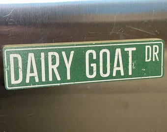 Dairy Goat Magnet - Street Sign Refrigerator Magnet