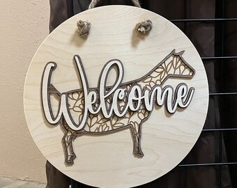 Welcome -  15” Goat welcome sign  - Choose your breed-  Nigerian - LaMancha - Saanen - Nubian - Oberhasli