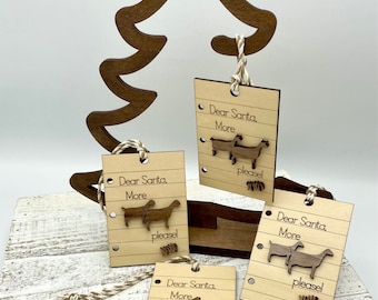 Maple Wood Goat Ornament - "Dear Santa, More Goats Please!"