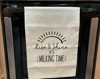 Rise & Shine it's Milking Time - dish towel - dairy goat - dairy cow