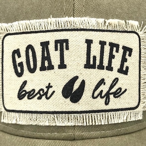 Pigment Dyed Goat Hat - "Goat Life, Best Life" - choose hat color - dairy goat, boer, fiber goat