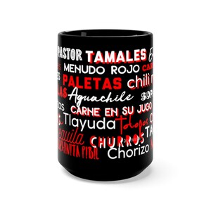 Mexican Food Large Mug Mexican Foodie Tacos Latin Food Mexicano Gift Idea Black Mug 15oz
