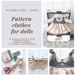 May include: A tutorial for making doll clothes with 26 pages of step-by-step instructions, 41 photographs, and 15 videos. The tutorial includes a pattern for a dress with a gingham bodice and a beige skirt.