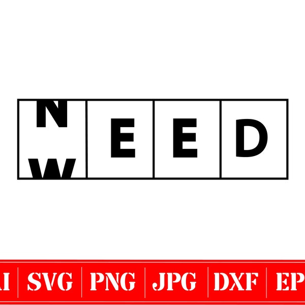 Need Weed Svg · 420 Svg  · Ai, Eps, Jpg, Png, Svg, Dxf, Files For Cricut Machine · Instant Download