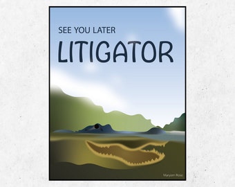 Bis später Prozessverteidiger | Jura Poster | Jurist Geschenk | Law Office Dekor | Geschenk für Rechtsanwälte | Wandbehang | Illustrierte Lustige Rechts Sprüche