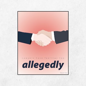 Allegedly | Law Poster | Lawyer Gift | Law Office Decor | Gift For Lawyer | Wall Hanging | Illustrated Funny Law Sayings