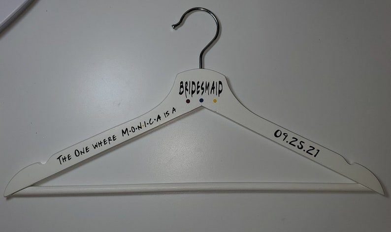 Personalized Wedding Dress Hanger photo prop Friends Sitcom The one Where wedding gift bridal shower unique Friends wedding hanger image 3