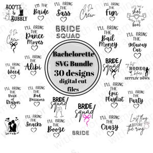 Bachelorette SVG bundle of 30 cut files for wedding party diy wedding shirts wedding gifts wedding party bride MOH bachelorette party ZIP