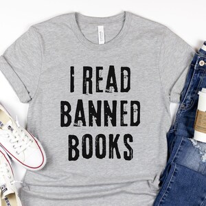 I Read Banned Books Shirt, Read Banned Books Shirt, I read Banned Books T Shirt, Banned Books T Shirt, Book Lover Tshirt, Librarian Gift
