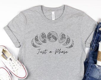 Just a Phase Shirt, Moon Phases Shirt, Celestial Shirt, Moon Phases, Moon Phase Tshirt, Just a Phase Tshirt, Celestial Moon Shirt