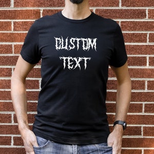 May include: Black t-shirt with white text that reads "CUSTOM TEXT" in a stylized font.
