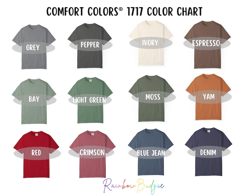 May include: A colour chart showcasing Comfort Colors 1717 t-shirts in a range of hues. The chart includes colours such as grey, pepper, ivory, espresso, bay, light green, moss, yam, red, crimson, blue jean, and denim. The text "COMFORT COLORS&reg; 1717 COLOR CHART" is at the top.